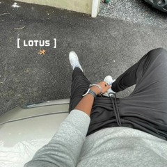 Lotus (Prod. Quinn) *Pt. 1