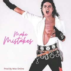 Make Mistakes - Dirty Diana Refix