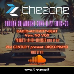 The-Zone Radio Show @ R.C.I. 26-July-24 -Radio Activity Beat #10 - NoVox