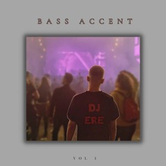 bass accent - ep. 1