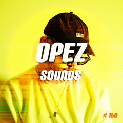 Opez Presents Opez Sounds #160 (San Pacho & Friends)