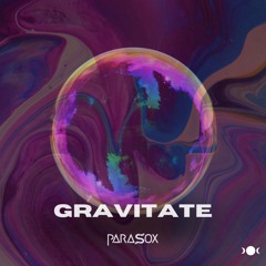 Parasox - Gravitate