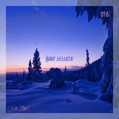 W^ve Session 016