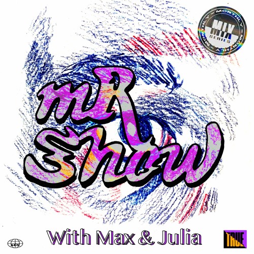 Mr Show w/ Max and Julia
