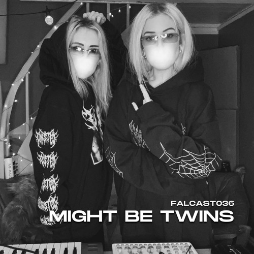 FALCAST036 | Might Be Twins
