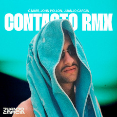 C.Marí, John Pollon - Contacto (Juanjo Garcia Remix)