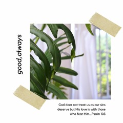 good, always (prod. Theodorus)