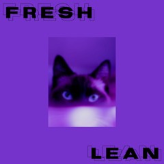 Fresh Lean (ft. IWKY)