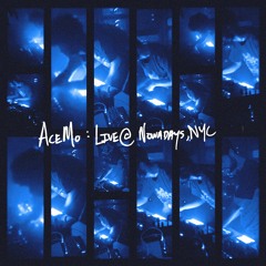 AceMo: Live  @ Nowadays , NYC (09.24.21)