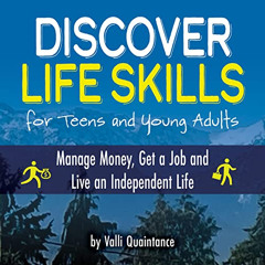 [GET] PDF 📋 Discover Life Skills for Teens and Young Adults: Manage Money, Get a Job