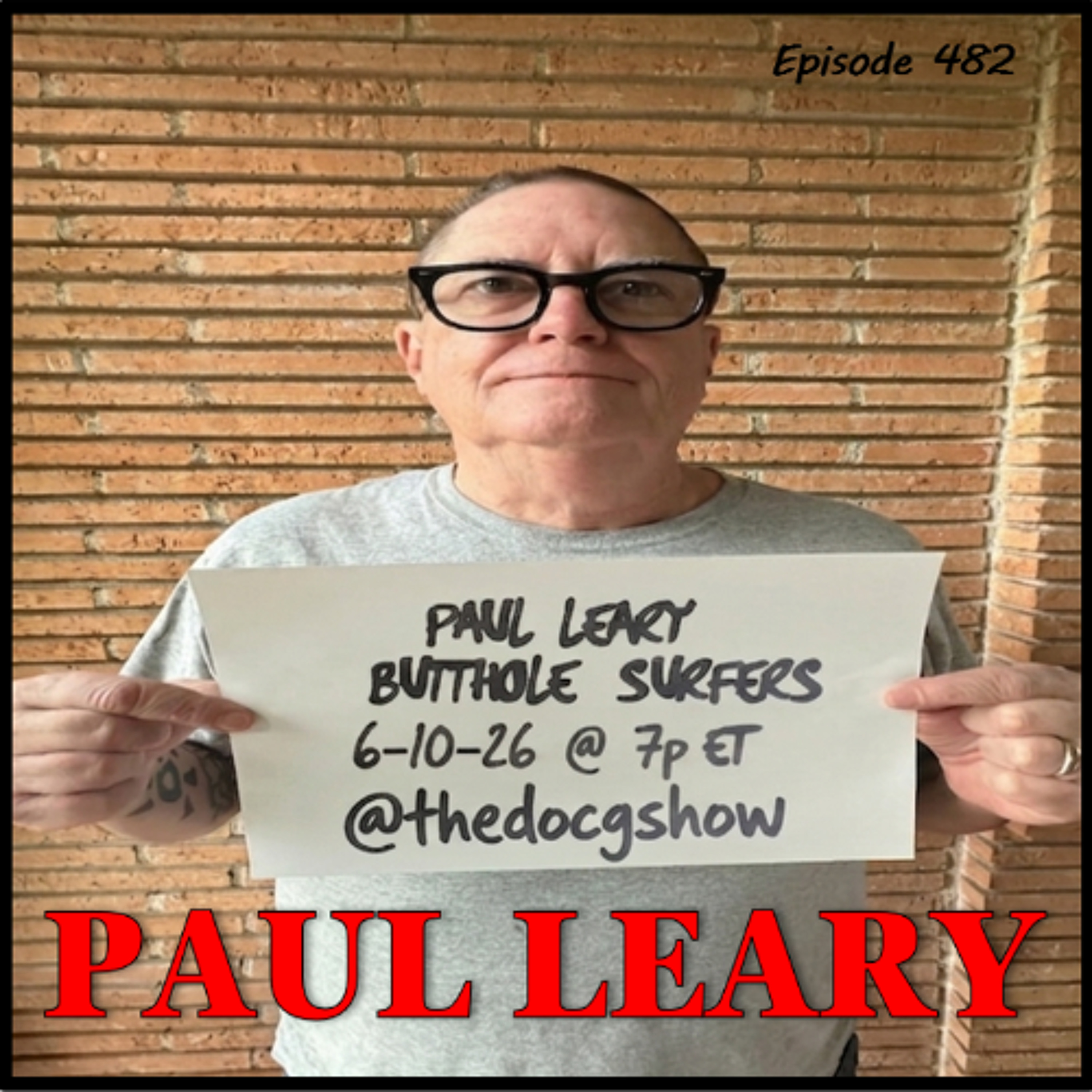 The Doc G Show June 10th 2026 (Featuring Paul Leary of the Butthole Surfers)