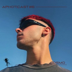 APHOTICAST #6: COSMO