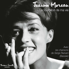 Jeanne Moreau - Le tourbillon