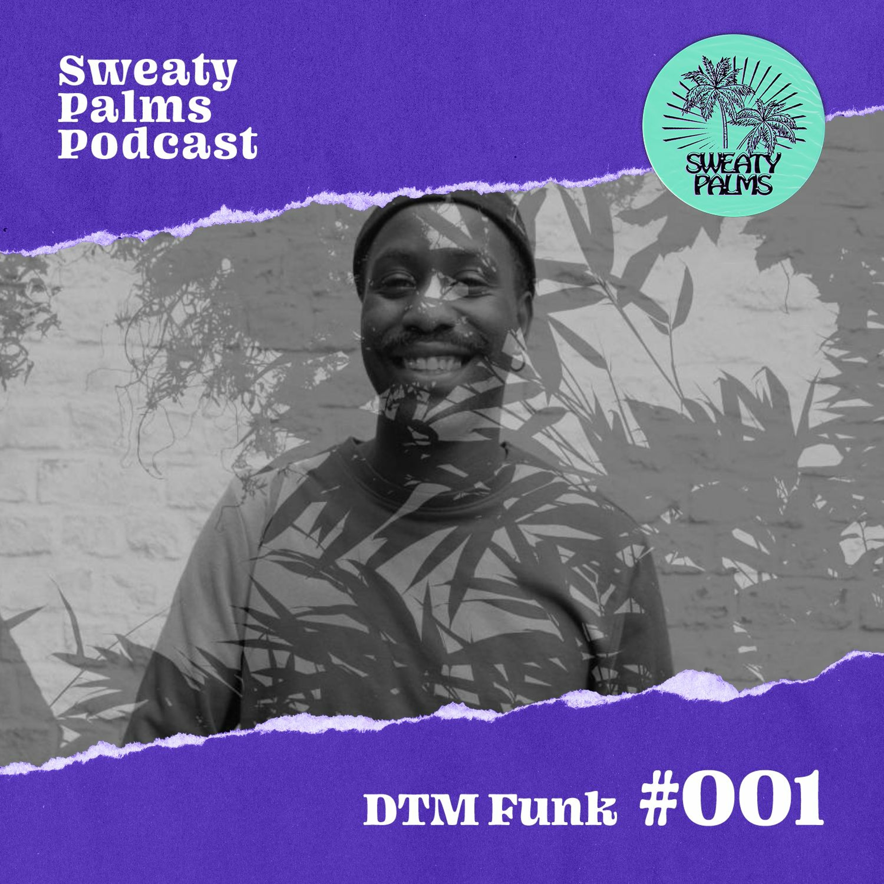 Sweaty Palms Podcast #1 DTM Funk