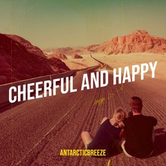 Cheerful and Happy
