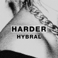 Harder Podcast #049 - Hybral