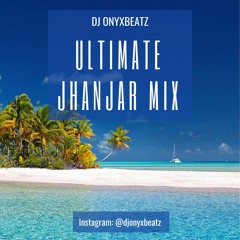 Ultimate Jhanjar Mix - Karan Aujla, Gurnam Bhullar (DJ Onyxbeatz Remix)