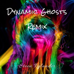 Dynamics Ghosts Remix