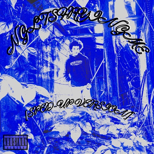 NGLTSFRYINGME (SPED UP VERSION)