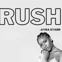 Ayra Starr - Rush (Triba Vs Moody Jones Vocal Remix)