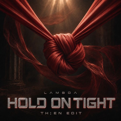 Lambda - Hold On Tight (TH;EN Edit)