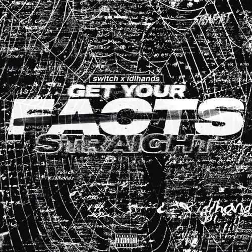 Get Your Facts Straight Ft. idlhands