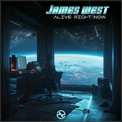 James West - Alive Right Now ...NOW OUT!!