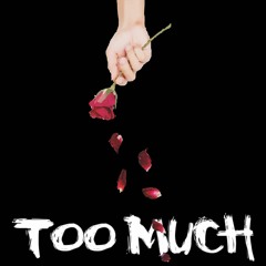 Too Much (prod. by wxlfstealth)