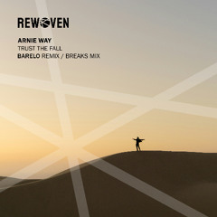 Arnie Way - Trust The Fall (BARELO Remix)