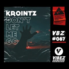 Krointz - Don't Let Me Go (Radio Edit)
