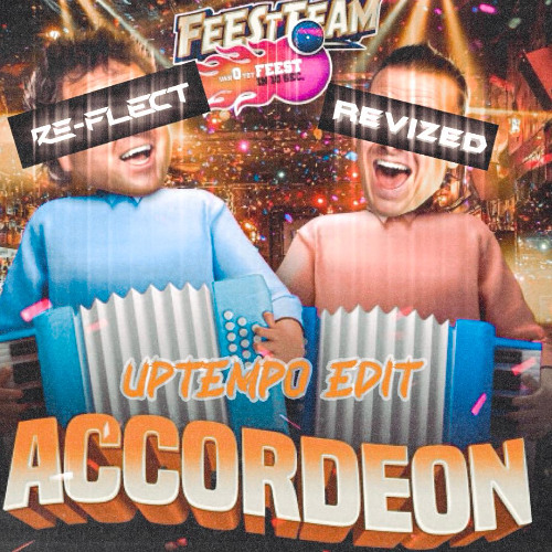 Feestteam accordeon - (Re-Flect & Revized uptempo Edit)