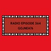 Circoloco Radio 364 - Gojnea76 DJ mix artwork - Electronic music tracklist cover image