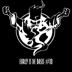 Early Is De Basis #18