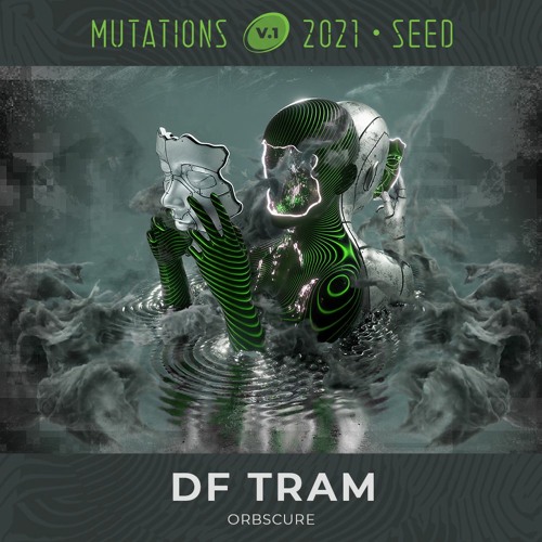 DF Tram @ The Seed - Mo:Dem Mutations_V1_2021