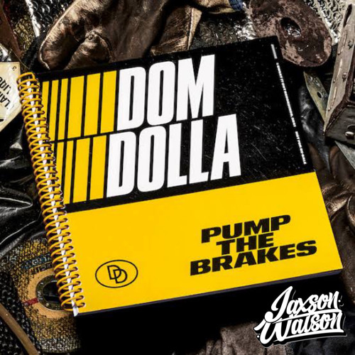 Dom Dolla - Pump The Brakes (Jaxson Watson Bootleg)*SKIP TO 30 SEC*