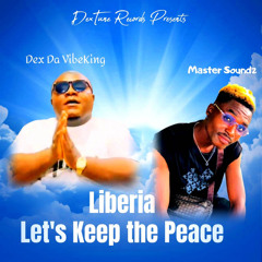 Liberia Let's Keep the Peace