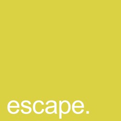 Escape