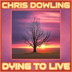 Dying to Live
