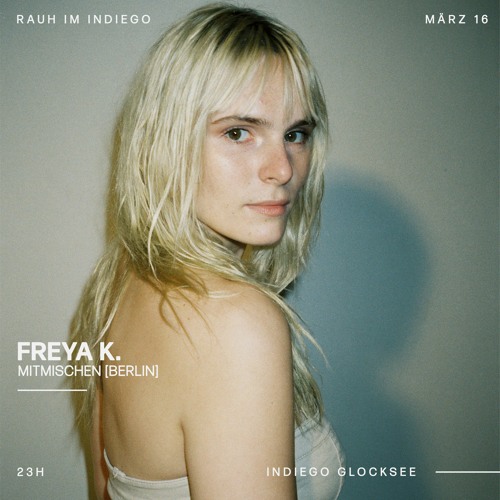 [rauh im Indiego] Freya K.