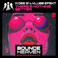 M-DEE 21 & KLUBB EFEKT-There's Nothing Better (Sample)