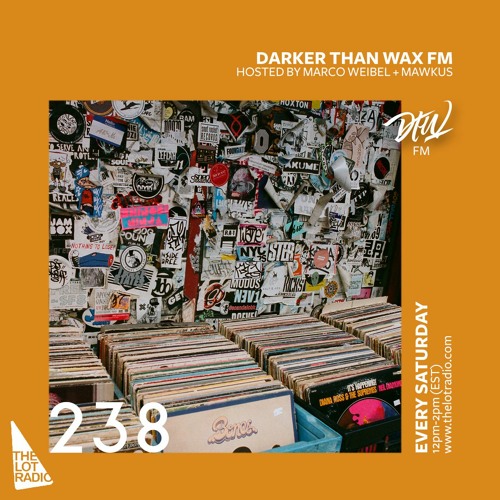 Darker Than Wax FM #238 • 17th October 2020