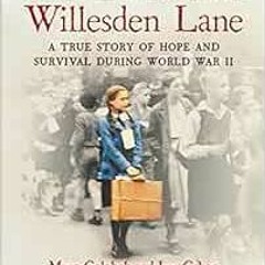 [Get] EPUB KINDLE PDF EBOOK The Children of Willesden Lane: A True Story of Hope and