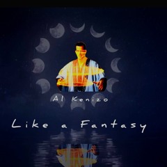 Like A Fantasy