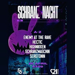 SEROTONIN @SCHRANZNACHT IV Studio56 20.04.25