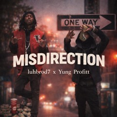 luhbrod7 -Misdirection ft Yung Profitt