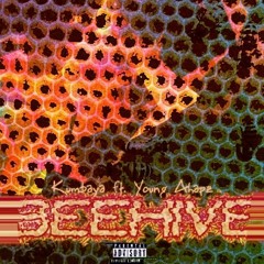 BEEHIVE ft. Young Ahapz (prod. Kumbaya)