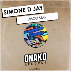 Simone D JAY - Disco Star (Radio Edit) [ONAKO311]