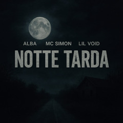 Notte Tarda