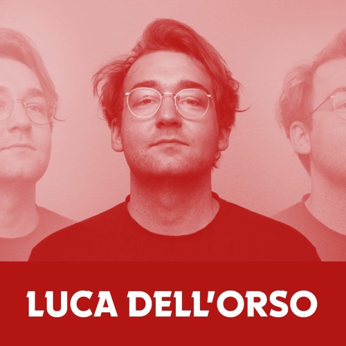 Bordello Radio #70 - Luca dell'Orso