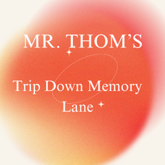 Mr Thom's trip down memory lane